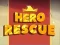 Spēle Hero Rescue online