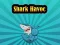 Spēle Shark Havoc online