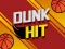 Spēle Dunk Hit online