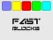 Spēle Fast Blocks online