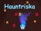 Spēle Hauntriska online