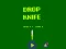 Spēle Drop Knife online