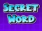 Spēle Secret Word online