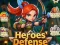 Spēle Heroes' Defense online