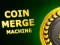 Spēle Coin Merge Machine online