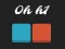 Spēle 0h H1 online
