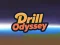 Spēle Drill Odyssey online