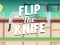 Spēle Flip the Knife online
