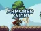 Spēle Armored Knight online