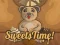 Spēle Sweets Time! online