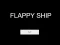 Spēle Flappy Ship online