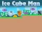 Spēle Ice Cube Man online