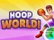 Spēle Hoop World! online