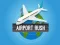 Spēle Airport Rush online