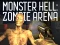 Spēle Monster Hell Zombie Arena online
