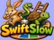 Spēle Swift Slow online