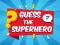 Spēle Guess The Superhero online