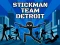 Spēle Stickman Team Detroit online