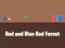 Spēle Red and Blue Red Forest online