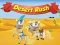 Spēle Desert Rush online