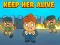 Spēle Keep Her Alive online