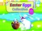 Spēle Easter Eggs Collection online