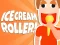 Spēle Ice Cream Roller! online