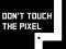 Spēle Don't touch the pixel online