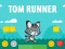 Spēle Tom Runner online