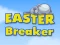 Spēle Easter Breaker online