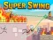 Spēle Super Swing online