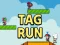 Spēle Tag Run online