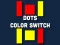 Spēle Dot Color Switch online