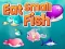 Spēle Eat Small Fish online