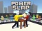 Spēle Power Slap online