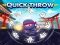 Spēle Quick Throw online