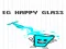 Spēle EG Happy Glass online