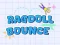 Spēle Ragdoll Bounce online