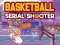 Spēle Basketball Serial Shooter online