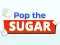 Spēle Pop The Sugar online