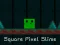 Spēle Square Pixel Slime online