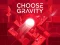 Spēle Choose Gravity online