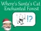Spēle Where's Santa's Cat-Enchanted Forest online