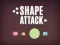 Spēle Shape Attack online