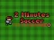 Spēle 2 Minutes Soccer online