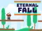Spēle Eternal Fall online