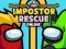 Spēle Impostor Rescue Online online