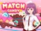 Spēle Match Candy online