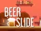 Spēle Beer Slide online
