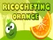 Spēle Ricocheting Orange online